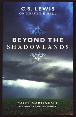 (Re-Post) Beyond the Shadowlands (Wayne Martindale)