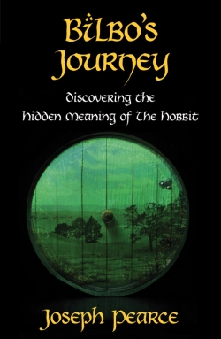 (Re-Post) Bilbo's Journey (Dr. Joseph Pearce) 2016r