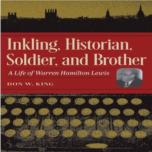 Inkling, Historian, Soldier, and Brother (Dr. Don King)
