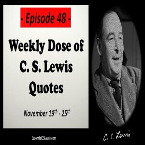 11/19-25 Weekly Dose of C.S. Lewis Quotes