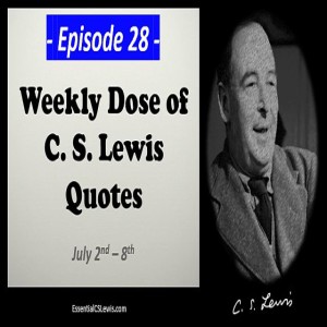 7/2-8 Weekly Dose of C.S. Lewis Quotes