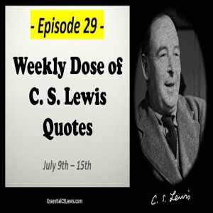 7/9-15 Weekly Dose of C.S. Lewis Quotes