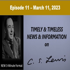 The Latest on C.S. Lewis – Ep. 11 – March 11, 2023