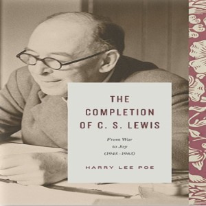 The Completion of C.S. Lewis (Hal Poe)