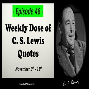 11/5-11 Weekly Dose of C.S. Lewis Quotes
