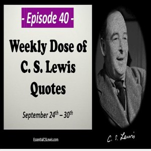 9/24-30 Weekly Dose of C.S. Lewis Quotes