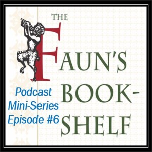 Faun‘s Bookshelf Mini-series - Episode 6