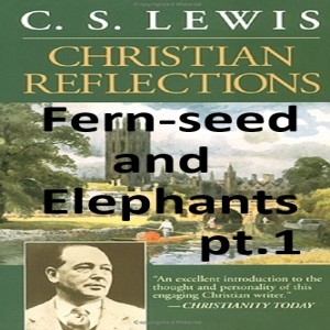 (Re-Post) EC08r - Fern-seed and Elephants, pt. 1 (with Reggie Gates)