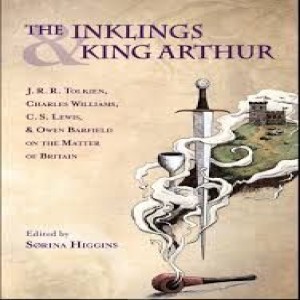 (Re-Post) The Inklings and King Arthur (Sørina Higgins)