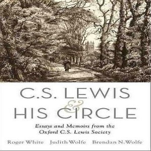 (Re-Post) C.S. Lewis and His Circle (Roger White)