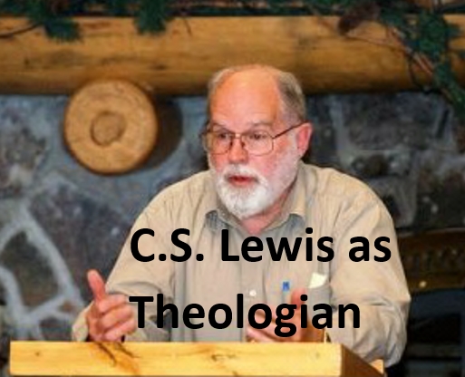 (Re-Post) C.S. Lewis as Theologian (Dr. Don Williams)