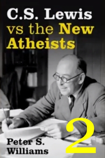 C.S. Lewis vs the New Atheists #2 - Old-Time Atheism