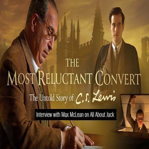 Most Reluctant Convert Movie (Max McLean)