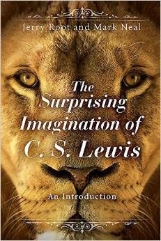 (Re-Post) The Surprising Imagination of C.S. Lewis (Dr. Jerry Root)
