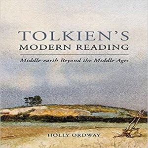 Tolkien's Modern Reading (Holly Ordway)