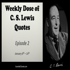 1/8– 1/14 Weekly Dose of C.S. Lewis Quotes