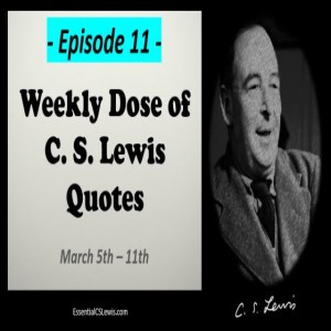 3/4 - 3/11 Weekly Dose of C.S. Lewis Quotes