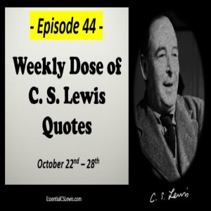 10/22-28 Weekly Dose of C.S. Lewis Quotes