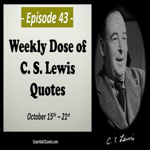 10/15-21 Weekly Dose of C.S. Lewis Quotes