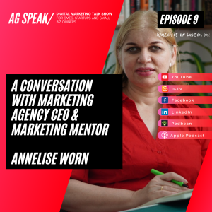 A Conversation with Agency CEO and Marketing Mentor Annelise Worn (Video)