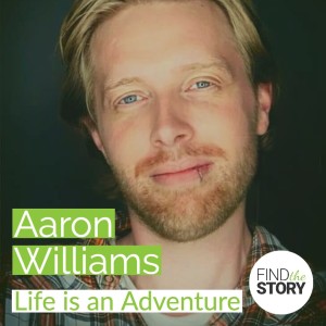 Aaron Williams - Life is an Adventure