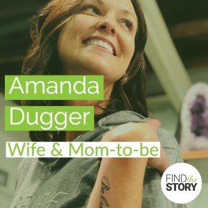 Amanda Dugger - Wife and Mom-to-Be