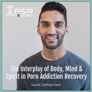 The Interplay of Body, Mind, and Spirit in Porn Addiction Recovery