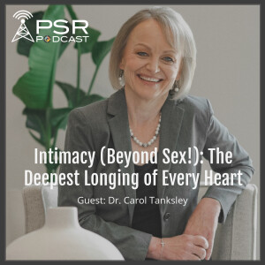 Intimacy (Beyond Sex!): The Deepest Longing of Every Heart