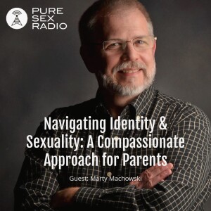 Navigating Identity & Sexuality: A Compassionate Approach for Parents