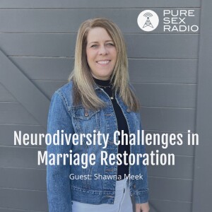 Neurodiversity Challenges in Marriage Restoration