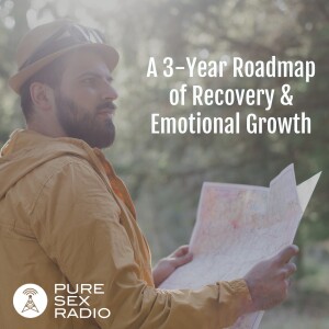 A 3-Year Roadmap of Recovery and Emotional Growth