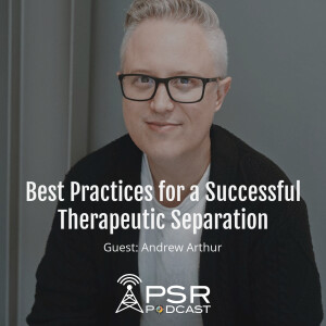 Best Practices for a Successful Therapeutic Separation