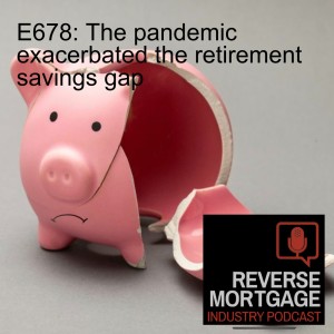 E678: The pandemic exacerbated the retirement savings gap