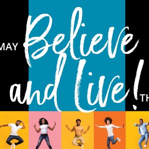 Believe and Live: The Book of John