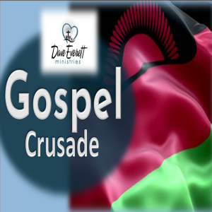 GOSPEL CRUSADE - Malawi (June 2025)