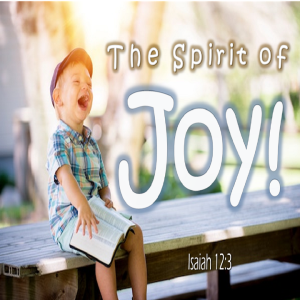 The Spirit of Joy - PT 3