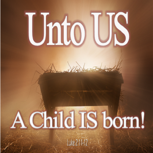 Unto Us a Child is Born