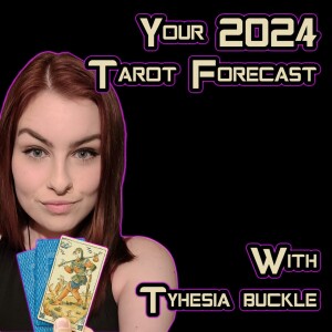 Episode 292: Your 2024 Tarot Forecast
