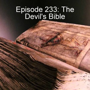 Episode 232: The Devil’s Bible