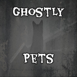 Episode 220: Ghostly Pets