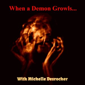 Episode 74: When a Demon Growls...