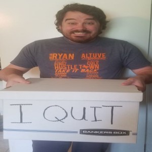 I Quit My Job