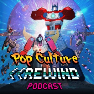 PCR #96 - Transformers: More Than Meets the Movie