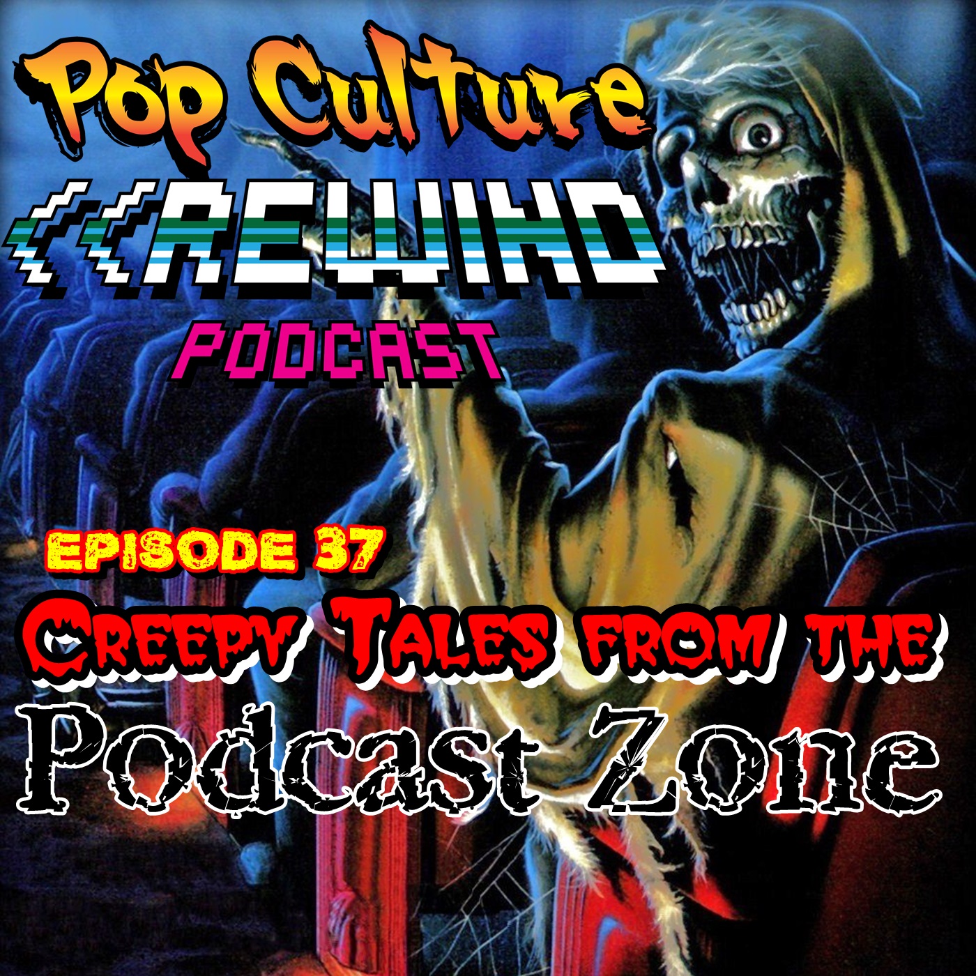 PCR #37 - Creepy Tales From the Podcast Zone