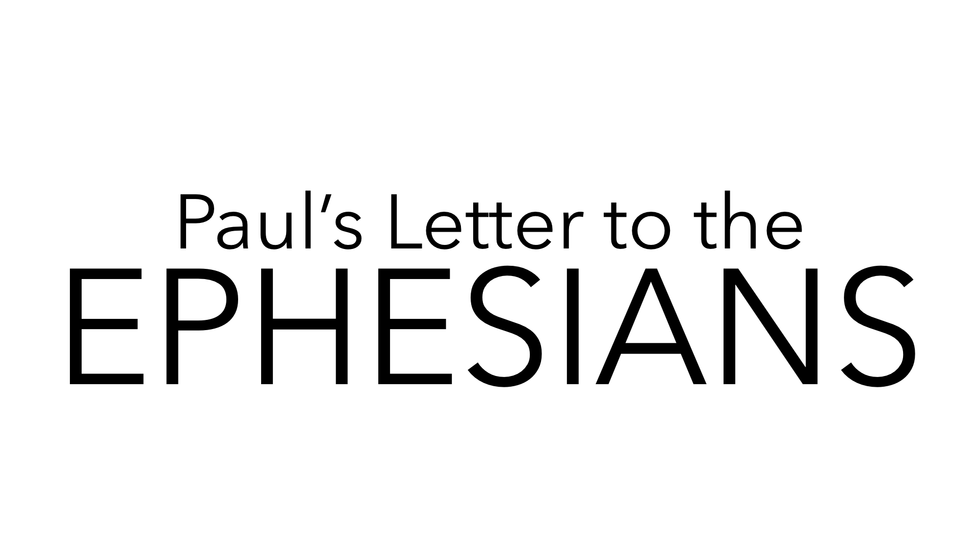 Paul's Letter to the Ephesians  (Noemi Vega)  11/12/17