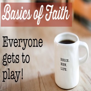 Basics of Faith 5/05/19 