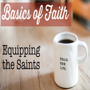 Basics of Faith 6/02/19