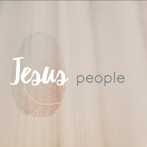 Jesus People have a beautiful story 8/16/20