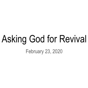 Asking God For Revival (Noemi Vega) 2/23/2020