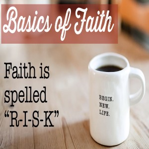 Basics of Faith 5/26/19